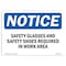 Signmission OSHA Sign, Glasses And Shoes Required, 10in X 7in Plastic, 10" W, 7" H, Landscap OS-NS-P-710-L-18162 - alternate 1